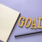 How to Set and Achieve Your Goals